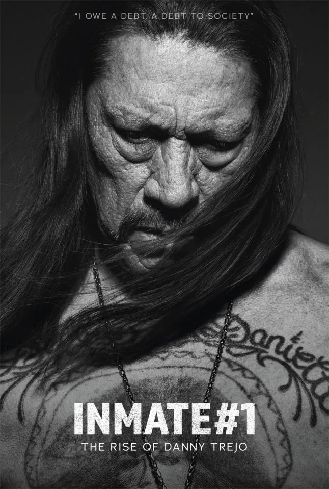 پوستر Inmate #1: The Rise of Danny Trejo